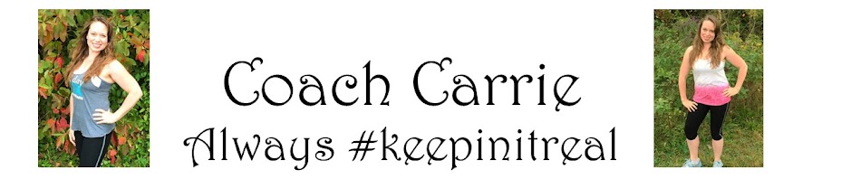 Coach Carrie - Always #keepinitreal