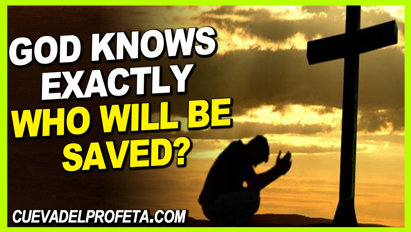 God knows exactly who will be saved? Mensajes de William Branham