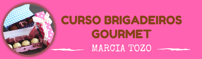 ⇒【Curso Brigadeiros Gourmet】 Marcia Tozo ←←