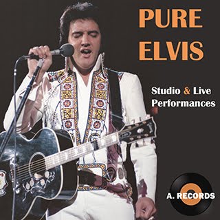 Pure Elvis - Studio & Live Performances (November 2017)