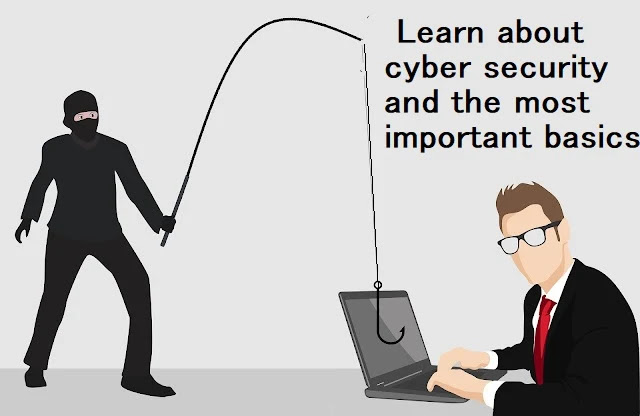 Learn about cyber security and the most important basics