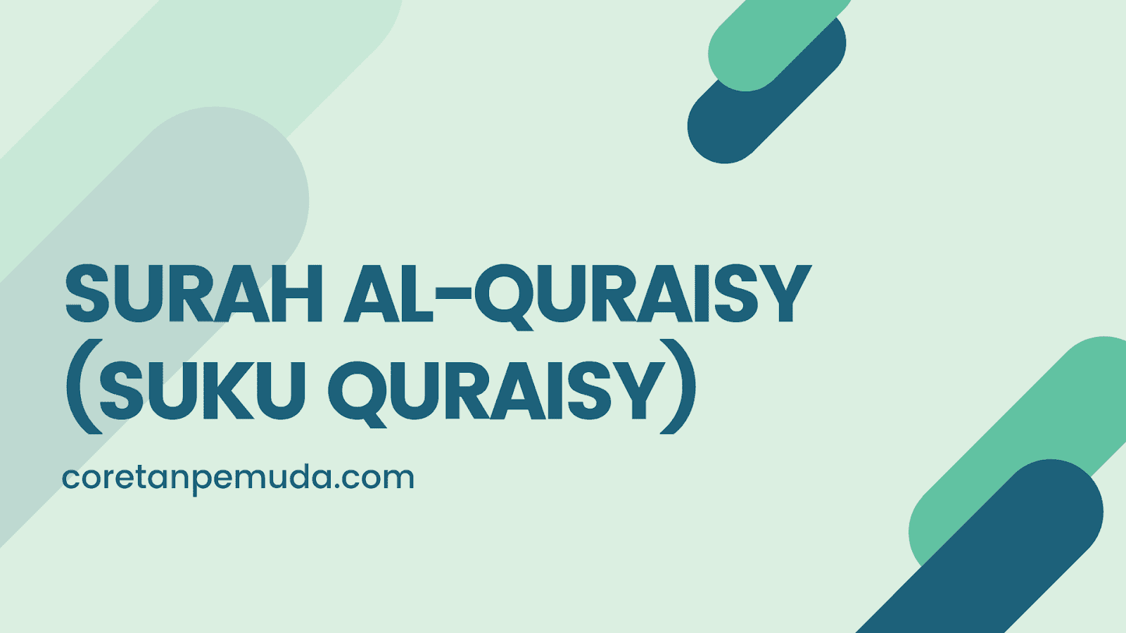 Bacaan Surah Al Quraisy Arab Latin Terjemahan Artinya