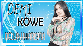 Lirik Lagu Nella Kharisma - Demi Kowe