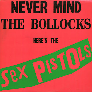 Sex Pistols, Never Mind the Bollocks