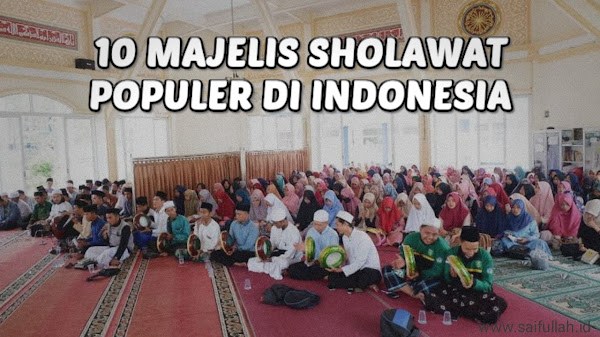 10 Majelis Sholawat Populer Di Indonesia