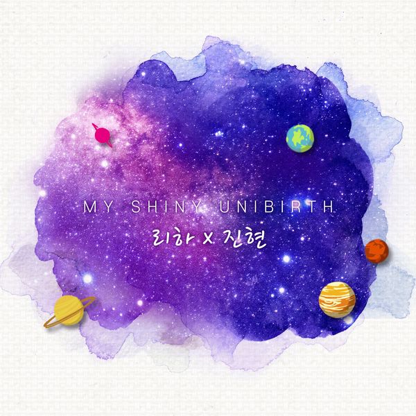 Jin Hyeon – My Shiny UniBirth – Single