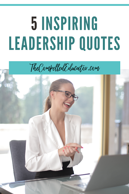 5 inspiring leadership quotes