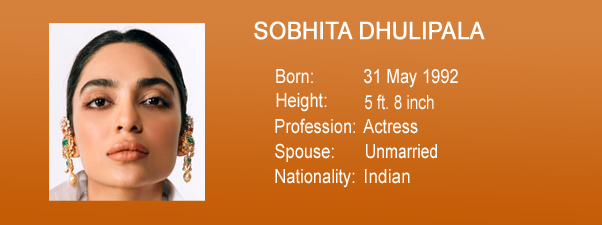 sobhita, dhulipala, age, date of  birth, height, husband name, profession, nationality [image]
