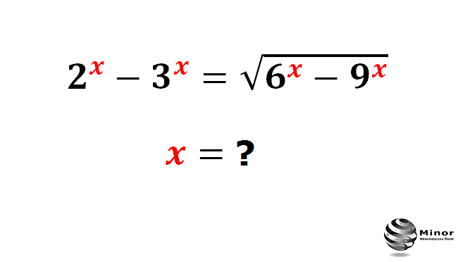 Równanie wykładnioczo-pierwistkowe z pierwiastkiem drugiego stopnia