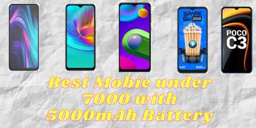 Top 5 Best 5000mah battery mobile under 7000 Top 5 Best 5000mah battery mobile under 7000