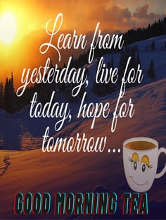Quotes On Morning Tea Best 51 Good Morning Tea Quotes Coffee With Messages - Recent Post: Daily  Safar Facts/Read Dailymotivational Quotes