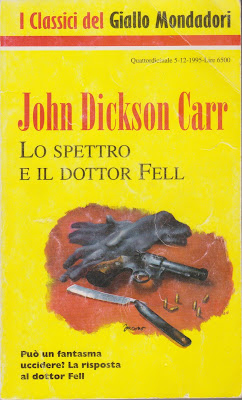 John Dickson Carr: Lo spettro e il dottor Fell (The House at Satanâ€™s Elbow, 1965) â€“ trad. Mauro Boncompagni. I Classici del Giallo Mondadori n.753 del 1995