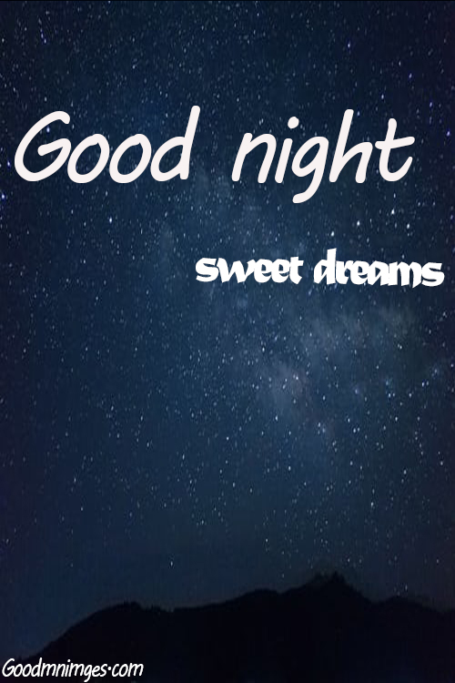 good night sweet dreams images for friends | GOODMNIMAGES