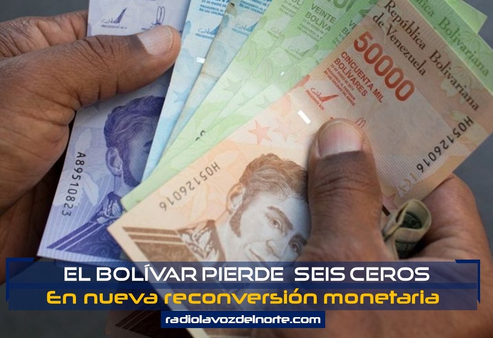 Venezuela El bolívar pierde seis ceros en una nueva reconversión