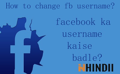 How to change your Facebook username? Facebook ka username kaise badle.
