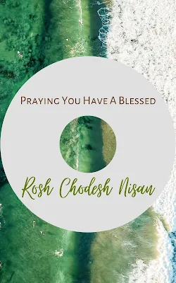 Happy Rosh Chodesh Nisan Wishes -  New Month Cards - First Jewish Month Greetings - 10 Free Images