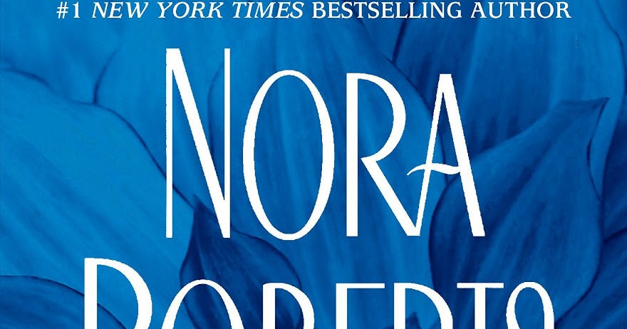 Blue Dahlia (In the Garden, #1) by Nora Roberts - wide 7