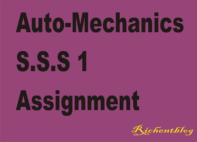 Auto-Mechanics S.S.S 1 Assignment