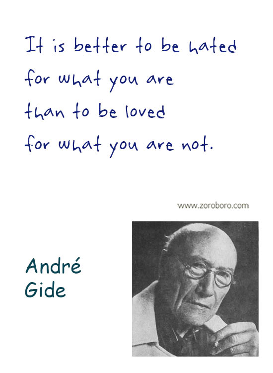 André Gide Quotes. Courage Quotes, Daring Quotes, André Gide Inspirational Quotes, André Gide Life Quotes, Mankind Quotes, Writers Quotes. André Gide Books Quotes