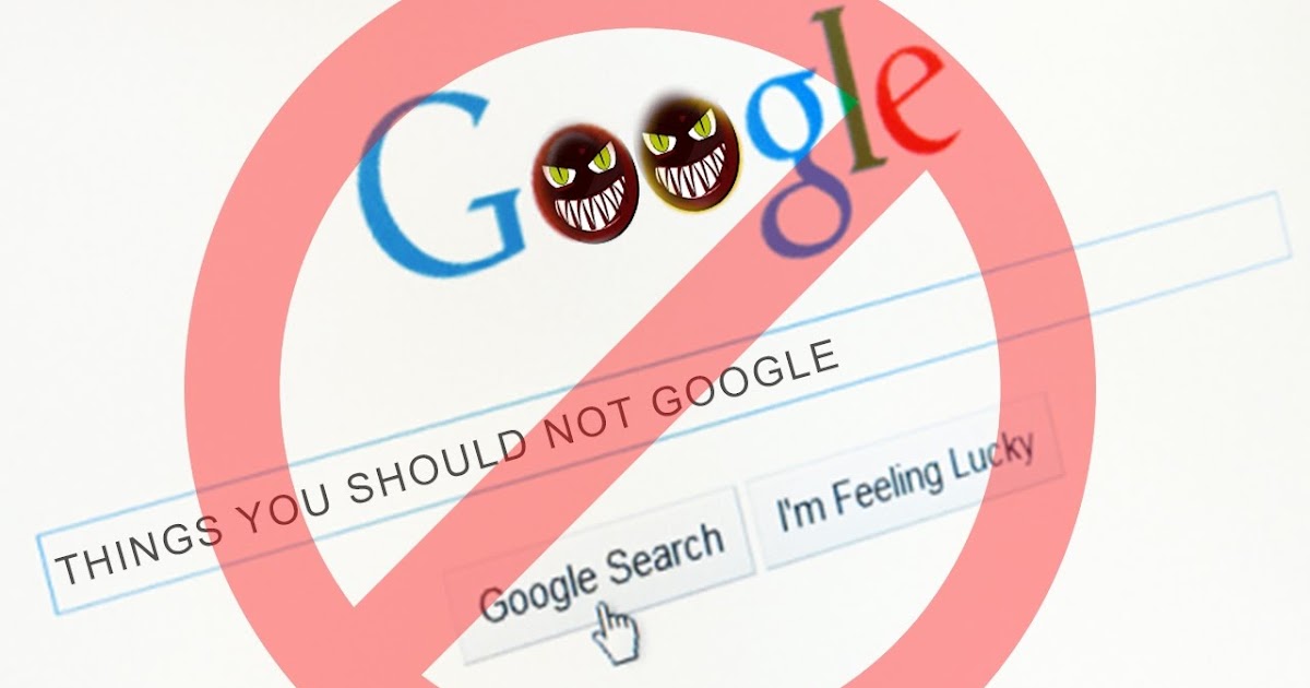 TOP 10 THINGS NOT TO SEARCH IN GOOGLE TWO BLOGGERS