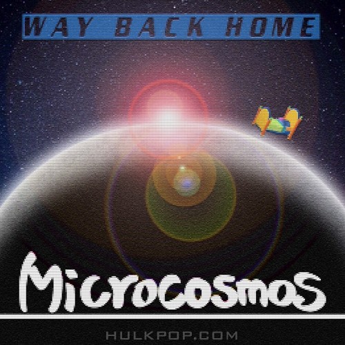 MicroCosmos – Way Back Home – Single