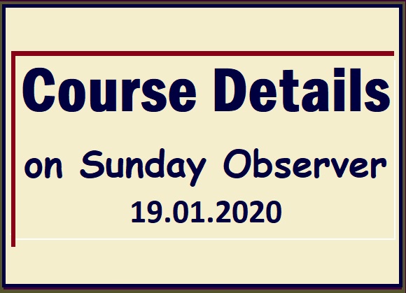 Course Details  on Sunday Observer (19.01.2020)  