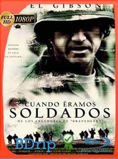 Cuando éramos soldados  (2002) BDRIP 1080p Latino [GoogleDrive] SXGO
