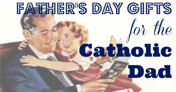 catholic father's day gifts