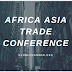 AFRICA ASIA TRADE CONFERENCE