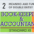Book-Keeping and Accountancy Class 11- Chapter - 2 -MEANING AND FUNDAMENTAL OF DOUBLE ENTRY