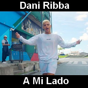Dani Ribba – A Mi Lado