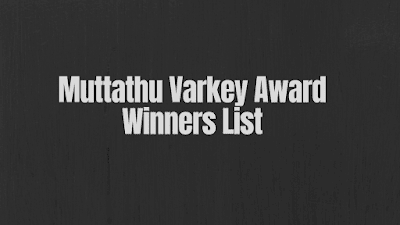 muttathu varkey awrd winners muttathu varkey award,award winners muttathu varkey