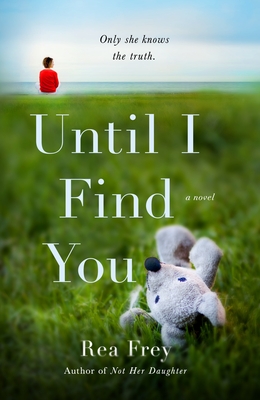 Review: Until I Find You by Rea Frey