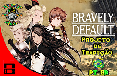 ATUALIZAÇÃO DE STATUS] Bravely Default [3DS] [Português BR] - JumpManClub  Brasil - Traduções de Games