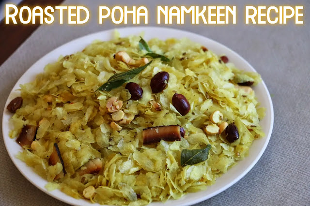 Healthy and easy to make roasted poha namkeen recipe