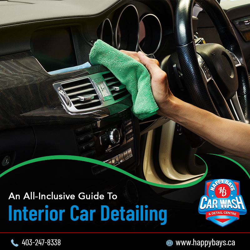 An AllInclusive Guide To Interior Car Detailing Calgary
