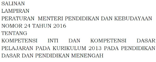 MAK menurut isi Lampiran Permendikbud Nomor  59 Kompetensi Inti (KI) dan Kompetensi Dasar (KD) Kurikulum 2013 Revisi 2018 SD/MI, SMP/MTs, SMA/MA/SMK/MAK Berdasarkan Lampiran Permendikbud Nomor 24 Tahun 2016