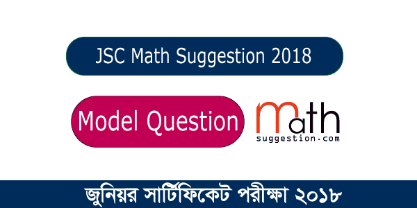 JSC Math Model Question  2018 Part 01