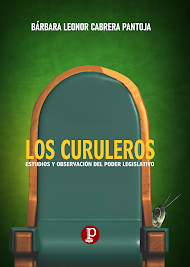 [Libro. 2021] "LOS CURULEROS: estudios y observación del Poder Legislativo"