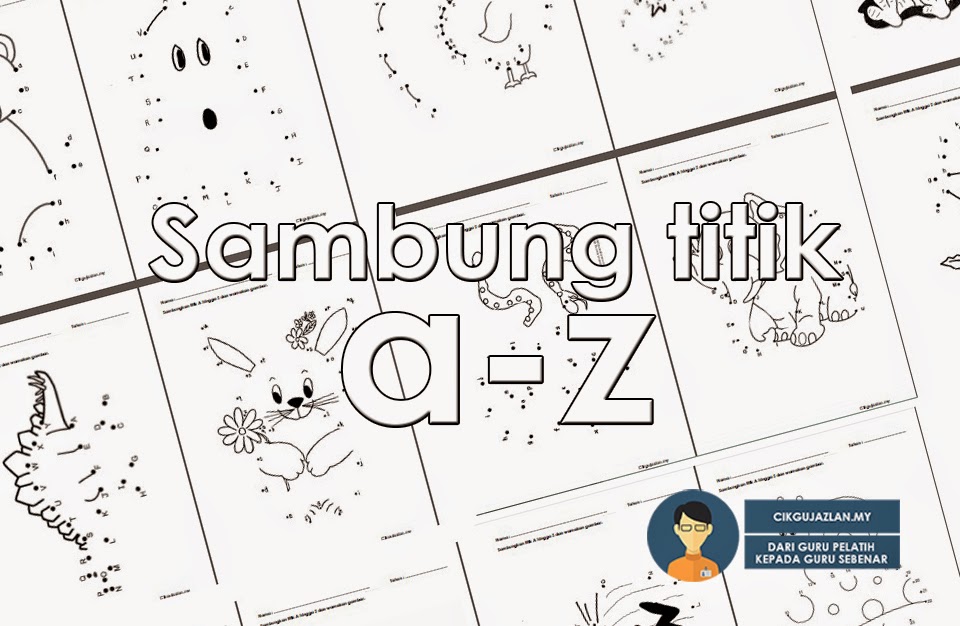 Sambung Titik A-Z ( abc ) | cikgujazlan[dot]my