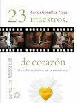 YA A LA VENTA LA NUEVA EDICIÓN DE  "23 MAESTROS, DE CORAZÓN”