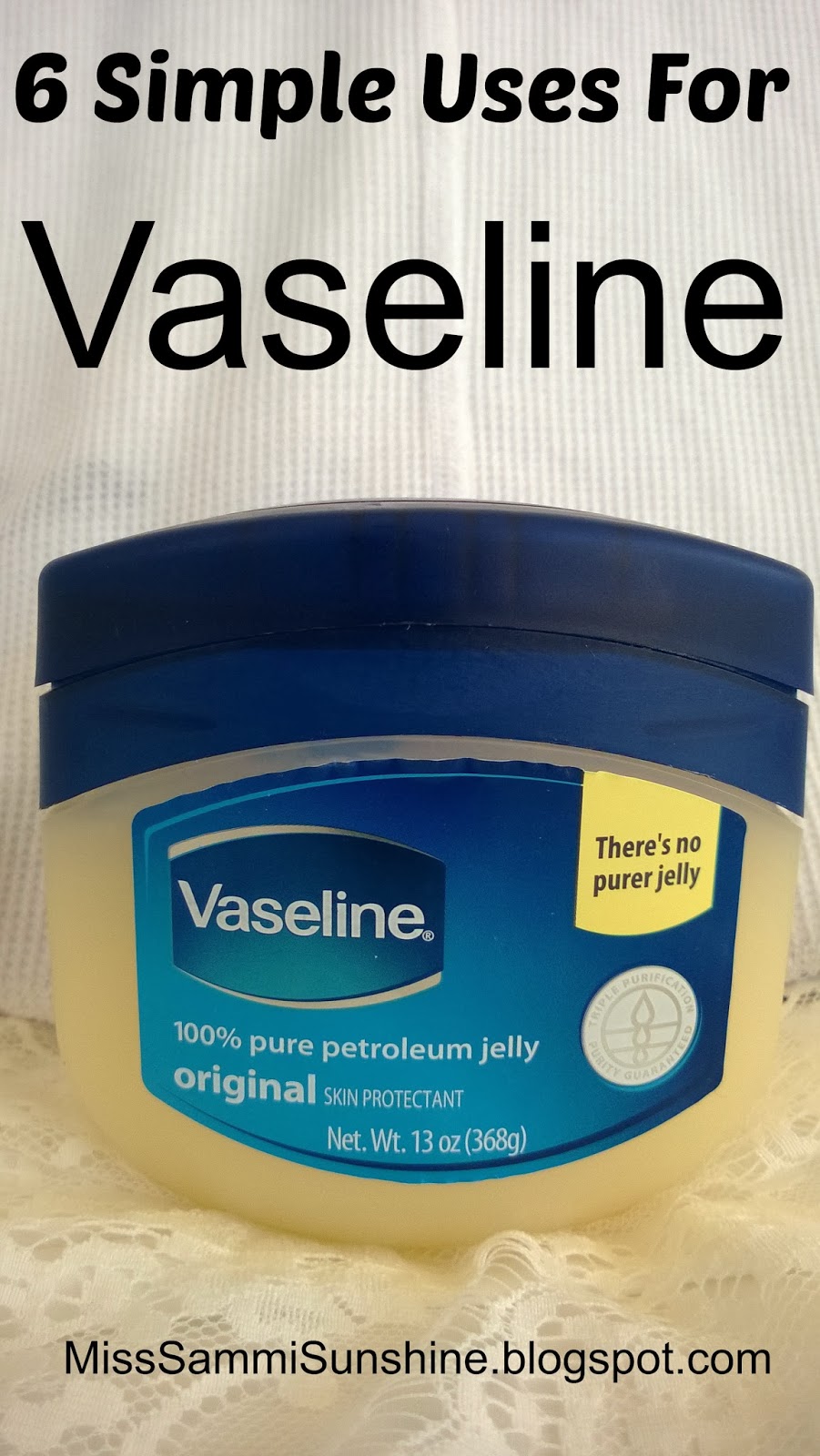 6 Uses For Vaseline
