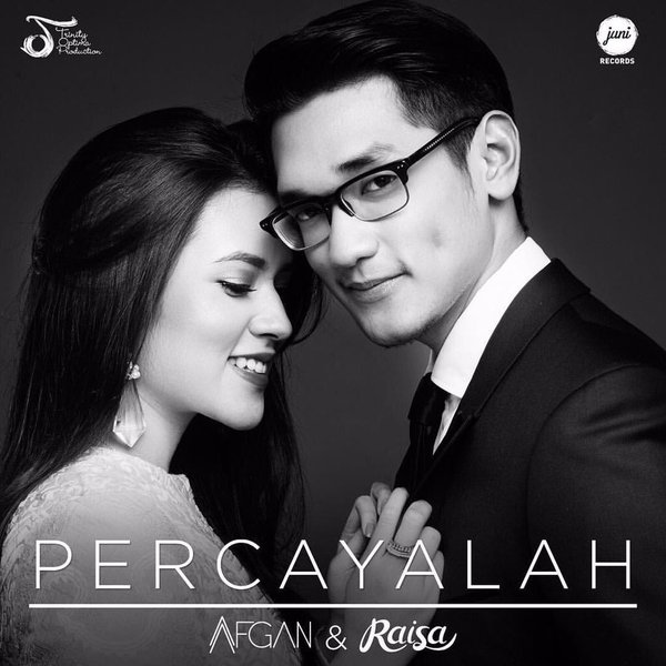 [CHORD] Lirik Lagu Percayalah - Raisa feat Afgan - Wolupedia NET.