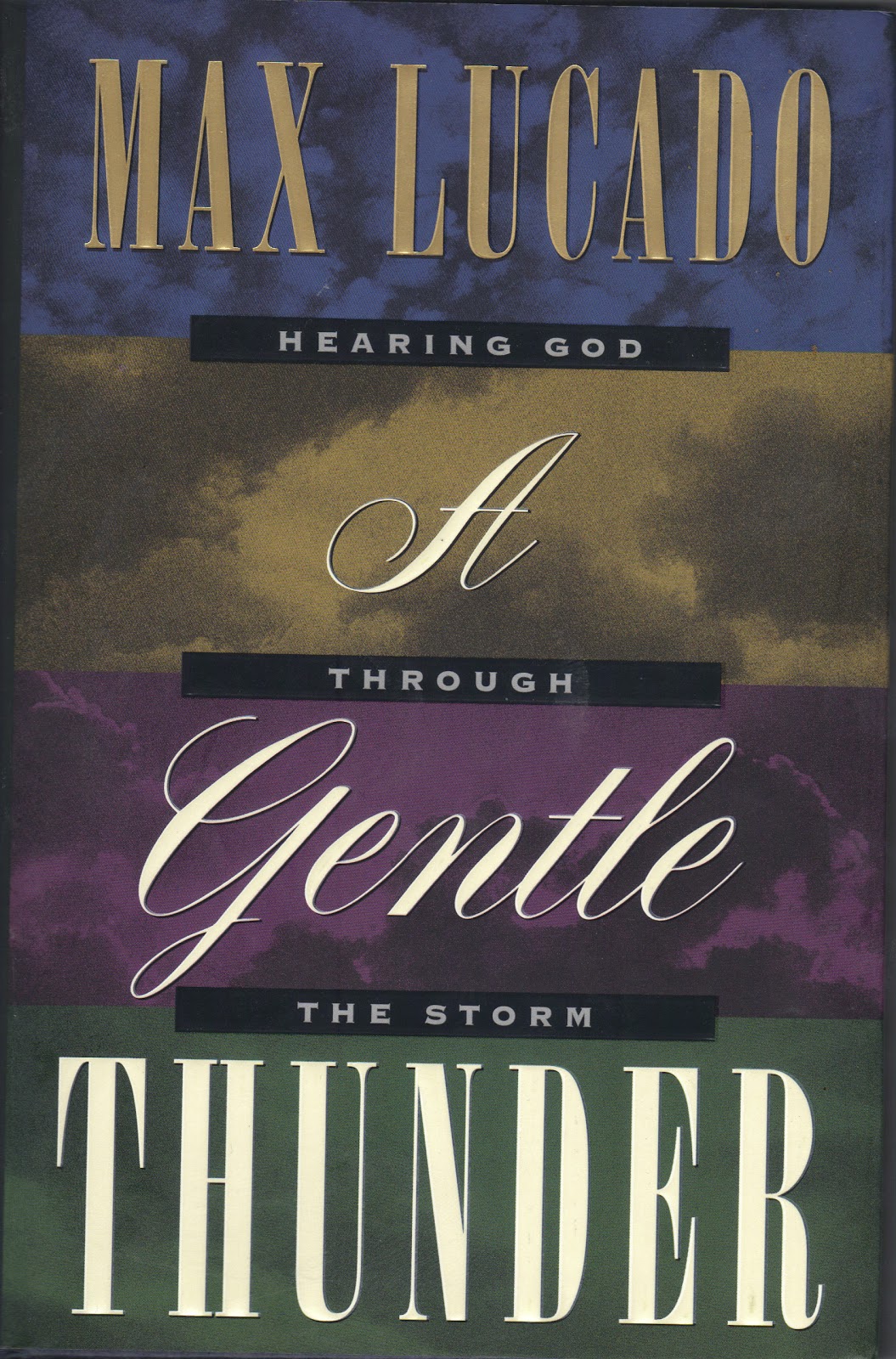 robbinswrites A Gentle Thunder by Max Lucado