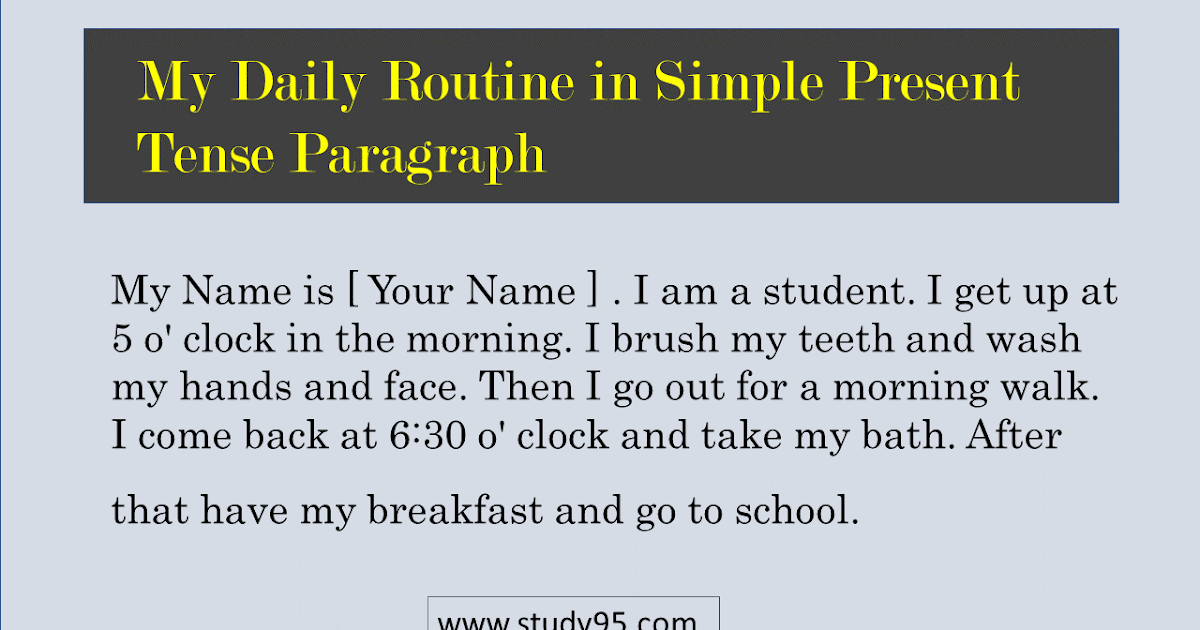 My Daily Routine in Simple Present Tense Paragraph - Study95