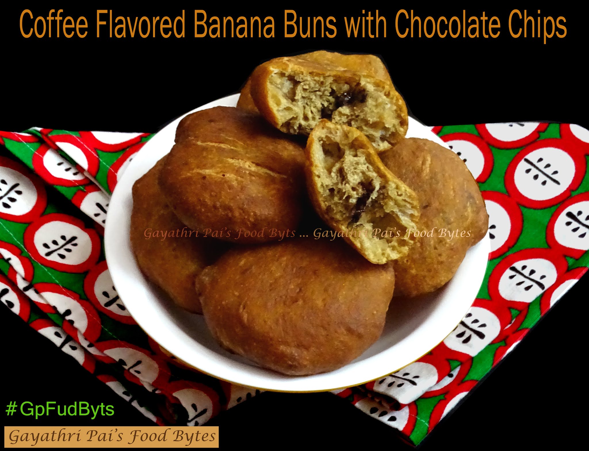 Gayathri Pai's Food Bytes Coffee Flavored Mangalore Banana Buns with
