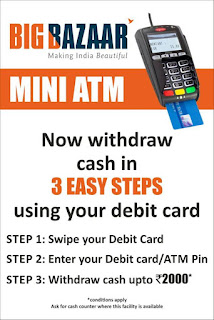 Withdraw Cash at all Big Bazaar & fbb Stores Withdraw Cash at all Big Bazaar & fbb Stores