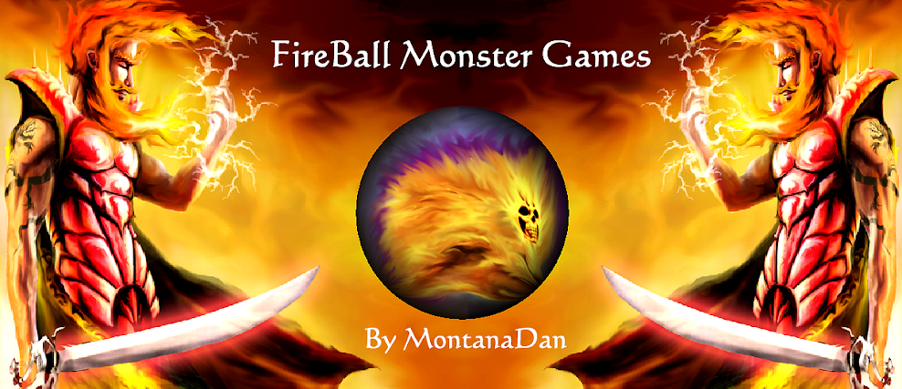 FireBall Monster Games By MontanaDan