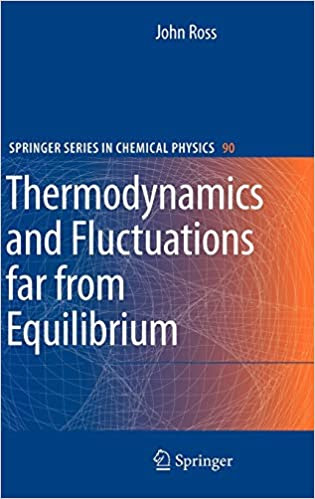 Thermodynamics and Fluctuations far from Equilibrium 2008th Edition