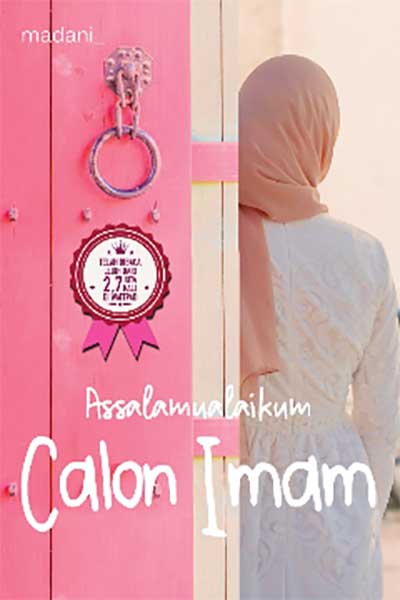 Sinopsis Novel Assalamualaikum Calon Imam